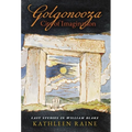 Golgonooza, City of Imagination: Last Studies in William Blake