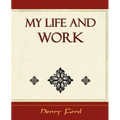 My Life and Work - Autobiography