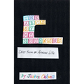 The ABCs of My Neuroses: Tales from an Anxious Life