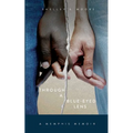 Through A Blue-Eyed Lens: A Memphis Memoir