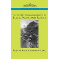 The Secret Commonwealth of Elves, Fauns and Fairies