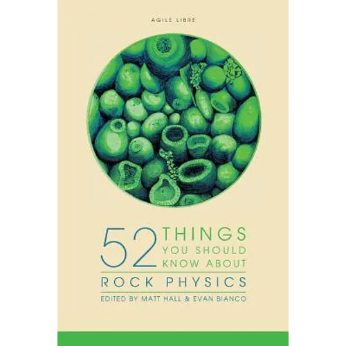 52 Things You Should Know About Rock Physics