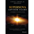 Supernova Advisor Teams: A Pathway to Excellence