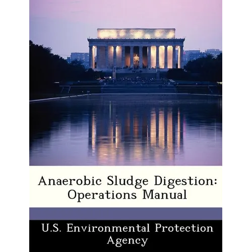 Anaerobic Sludge Digestion: Operations Manual