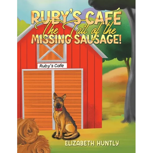 Ruby's Café - The Tail of the Missing Sausage!