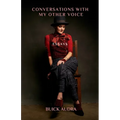 Conversations with My Other Voice: Essays
