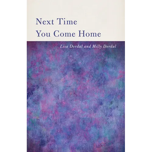 Next Time You Come Home