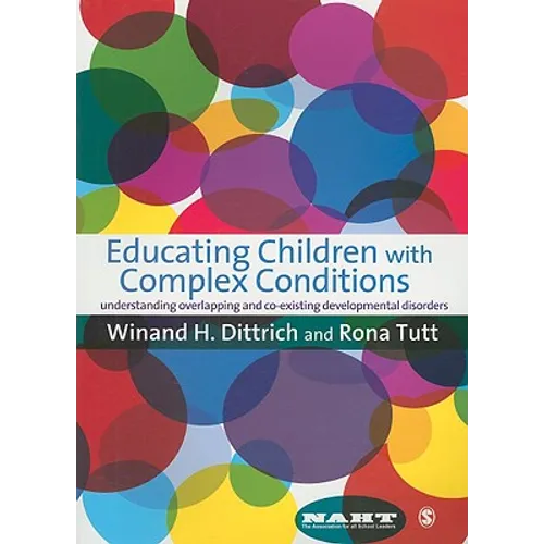 Educating Children with Complex Conditions: Understanding Overlapping & Co-Existing Developmental Disorders