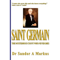 Saint Germain: The mysterious Count who never dies