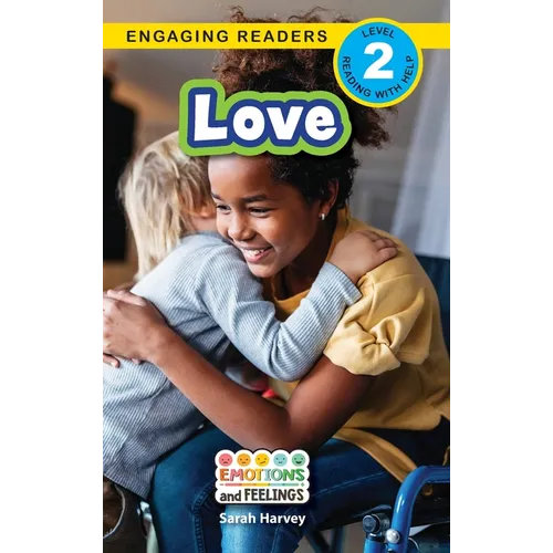 Love: Emotions and Feelings (Engaging Readers, Level 2)