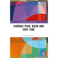 Chronic Pain, BDSM and Crip Time