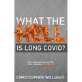 What the Hell is Long Covid
