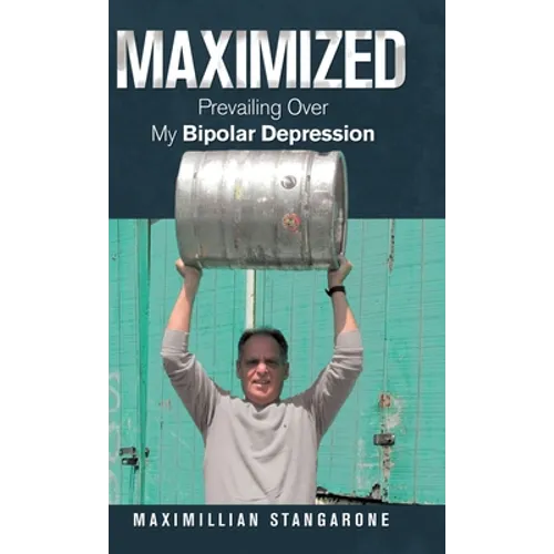 Maximized: Prevailing over My Bipolar Depression