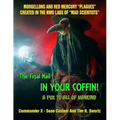 The Final Nail In Your Coffin! - A Pox To All Of Mankind: Morgellons And Red Mercury "Plagues" Created In NWO Labs Of "Mad Scientists"