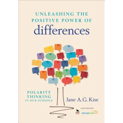 Unleashing the Positive Power of Differences: Polarity Thinking in Our Schools