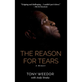The Reason for Tears: A Memoir