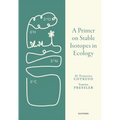 A Primer on Stable Isotopes in Ecology
