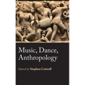 Music, Dance, Anthropology