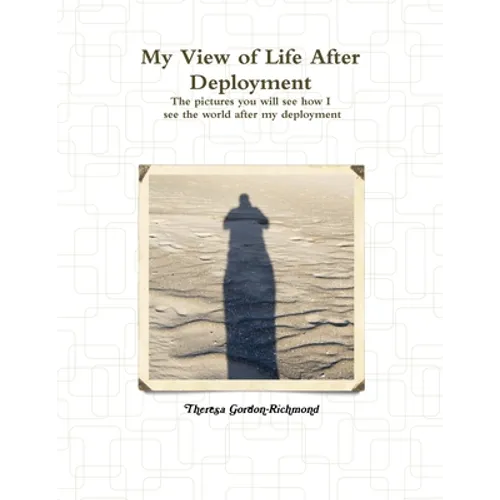 My View of Life After Deployment