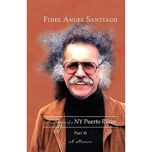 Recollections of a NY Puerto Rican Part II