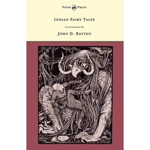 Indian Fairy Tales - Illustrated by John D. Batten