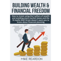 Building Wealth and Financial Freedom