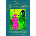 The Long Journey Home: Re-Visioning the Myth of Demeter and Persephone for Our Time