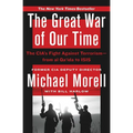 The Great War of Our Time: The Cia's Fight Against Terrorism--From Al Qa'ida to Isis