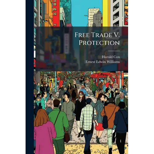 Free Trade V. Protection
