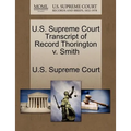 U.S. Supreme Court Transcript of Record Thorington V. Smith