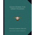 Good Stories For Great Holidays