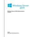 Windows Server 2019 Administration: Lab Book