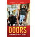 Behind Closed Doors: The Pain Beneath the Surface