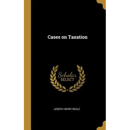 Cases on Taxation
