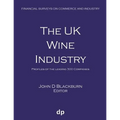 The UK Wine Industry: Profiles of the leading 300 companies