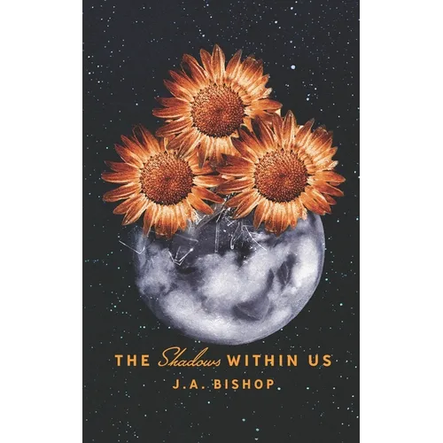 The Shadows Within Us