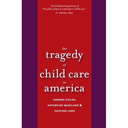 Tragedy of Child Care in America