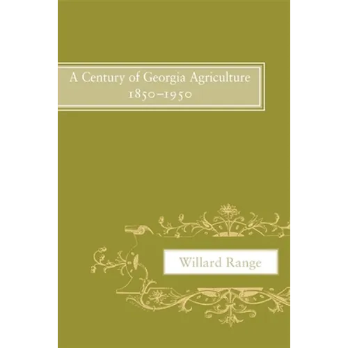 A Century of Georgia Agriculture, 1850-1950