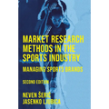 Market Research Methods in the Sports Industry: Managing Sports Brands
