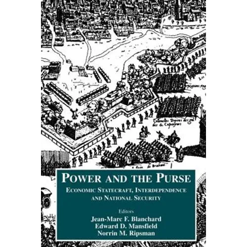 Power and the Purse: Economic Statecraft, Interdependence and National Security