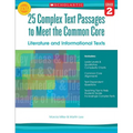 25 Complex Text Passages to Meet the Common Core: Literature and Informational Texts, Grade 2