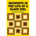 Incidents in the Life of a Slave Girl