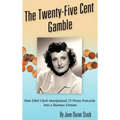 The Twenty-Five Cent Gamble