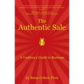 The Authentic Sale: A Goddess's Guide to Business
