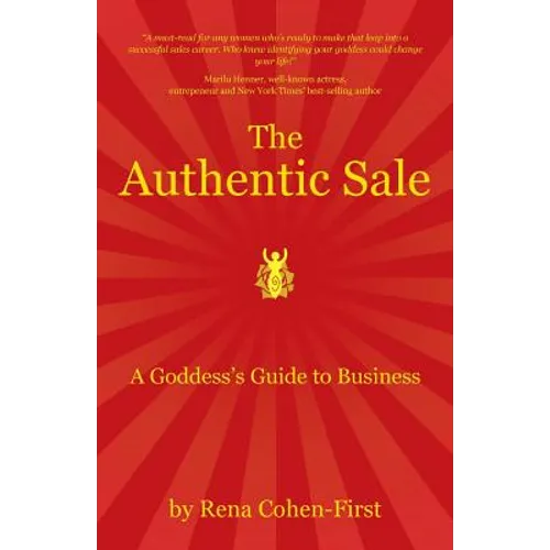 The Authentic Sale: A Goddess's Guide to Business