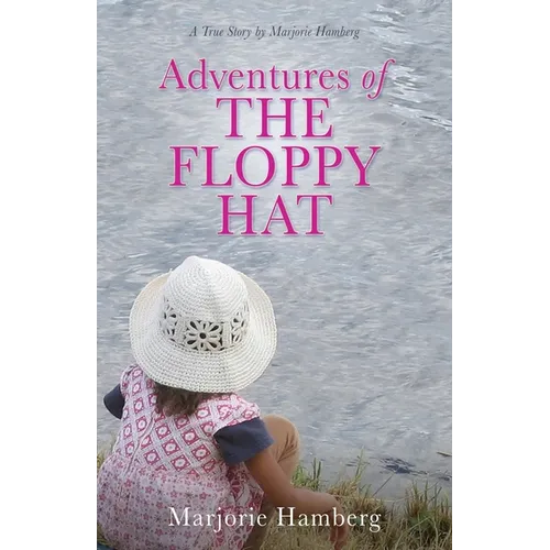 Adventures of THE FLOPPY HAT