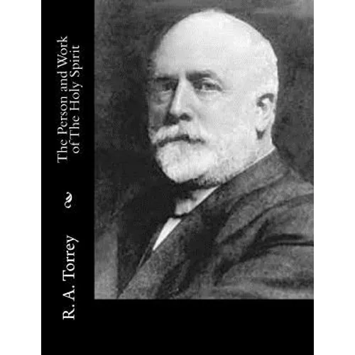 The Person and Work of The Holy Spirit