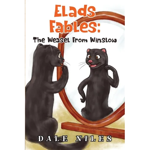 Elad's Fables: The Weasel From Winslow
