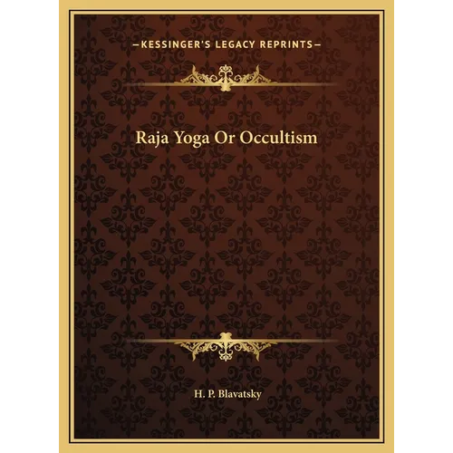 Raja Yoga Or Occultism