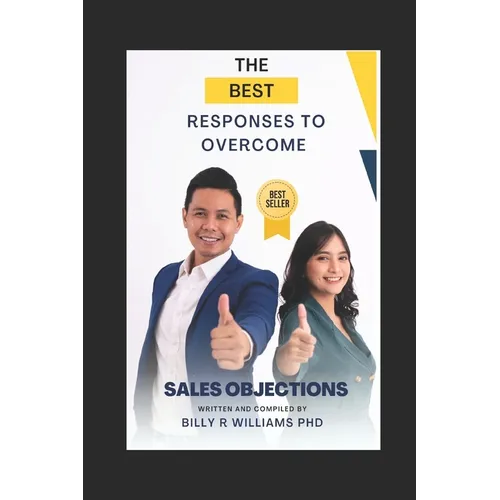The Best Responses to Overcome Sales Objections Pocket Guide: Sales Objection Pocket Guide
